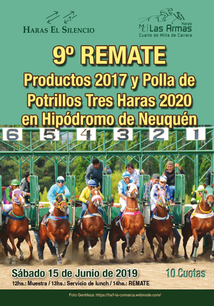 9no. Remate Productos 2017 y Polla de Potrillos Tres Haras 2020 en Hipódromo de Neuquén