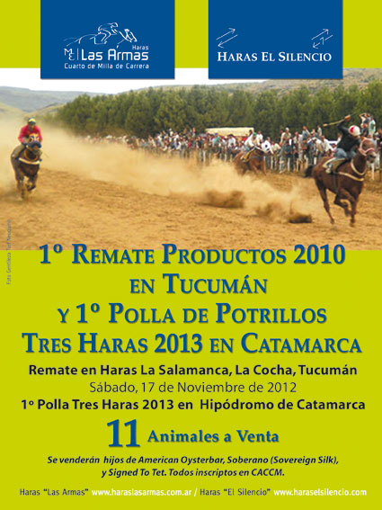 1er. Remate Productos 2010 en Tucuman y 1er. Polla de Potrillos Tres Haras 2013 en Catamarca 